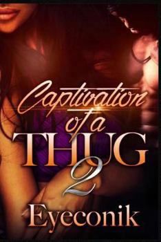 Paperback Captivation of A Thug 2 Book