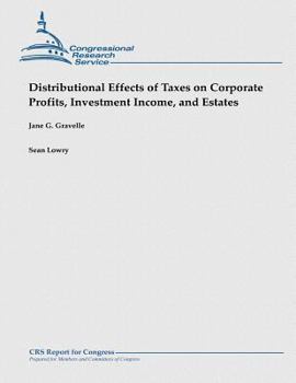 Paperback Distributional Effects of Taxes on Corporate Profits, Investment Income, and Estates Book