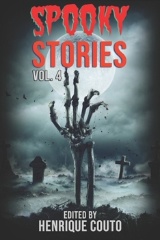 Paperback Spooky Stories Vol. 4: Nightmares Come To Life and You Can't Escape! Book