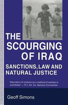 Paperback The Scourging of Iraq: Sanctions, Law and Natural Justice Book