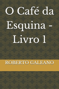 Paperback O Café da Esquina - Livro 1 [Portuguese] Book