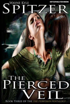 The Pierced Veil - Book #3 of the Ferryman Pentalogy