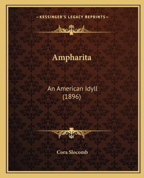 Ampharita: An American Idyll