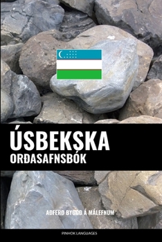 Paperback Úsbekska Orðasafnsbók: Aðferð Byggð á Málefnum [Icelandic] Book