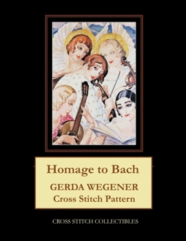 Paperback Homage to Bach: Gerda Wegener Cross Stitch Pattern Book