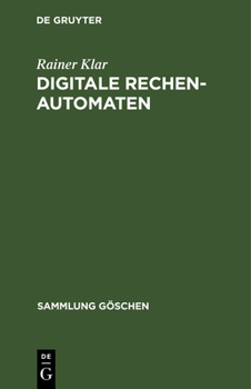 Hardcover Digitale Rechenautomaten: Eine Einführung [German] Book
