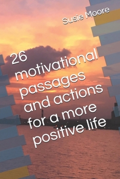 Paperback 26 motivational passages and actions for a more positive life Book