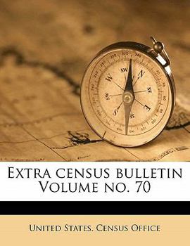 Paperback Extra Census Bulletin Volume No. 70 Book
