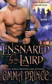 Paperback Ensnared by the Laird (Four Horsemen of the Highlands, Book 1) Book