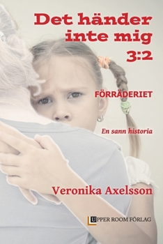 Paperback Förräderiet 3: 2: En sann historia [Swedish] Book