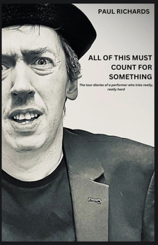 Paperback All of This Must Count for Something Book