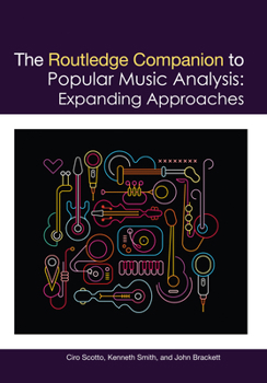 Paperback The Routledge Companion to Popular Music Analysis: Expanding Approaches Book