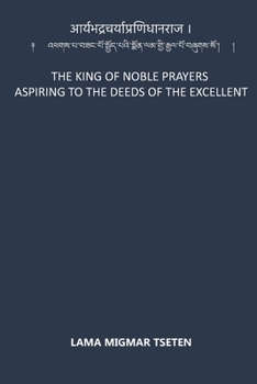 Paperback The King of Noble Prayers Aspiring to the Deeds of the Excellent Book