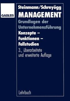 Paperback Management: Grundlagen Der Unternehmensfuhrung Konzepte Funktionen Fallstudien [German] Book