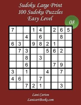 Paperback Sudoku Large Print - Easy Level - N°8: 100 Easy Sudoku Puzzles - Puzzle Big Size (8.3"x8.3") and Large Print (36 points) [Large Print] Book
