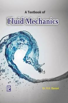 Paperback A Textbook of Fluids Mechanics [Jan 30, 2008] Bansal, R. K. Book