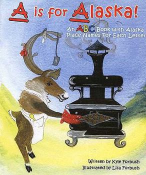 Board book A is for Alaska! Book