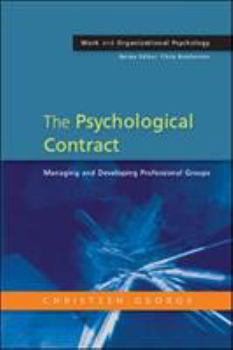 Paperback The Psychological Contract: Managing and Developing Professional Groups Book