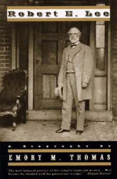 Robert E. Lee: A Biography