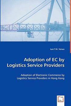 Paperback Adoption of EC by Logistics Service Providers Book