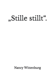 Paperback "Stille stillt". [German] Book