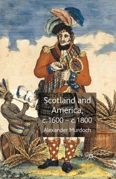 Paperback Scotland and America, c.1600-c.1800 Book