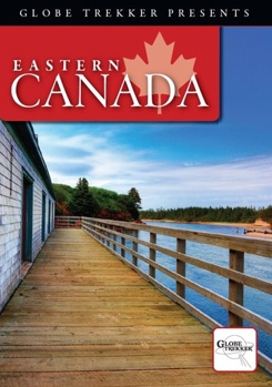 DVD Globe Trekker: Eastern Canada Book