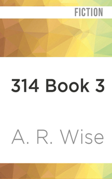 314 Book 3 - Book #3 of the Widowsfield Trilogy