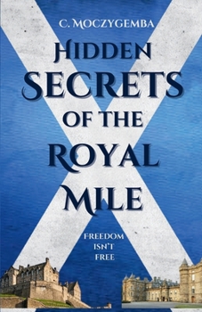 Hidden Secrets of the Royal Mile