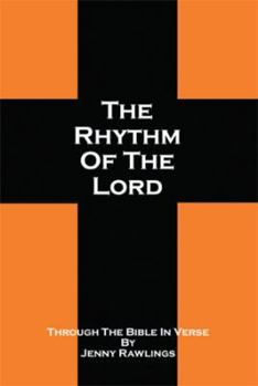 Paperback The Rhythm of the Lord: Through the Bible in Verse Book
