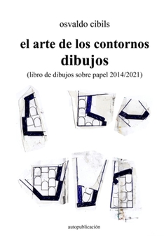 Paperback El arte de los contornos dibujos: (libro de dibujos sobre papel 2014/2021) [Spanish] Book