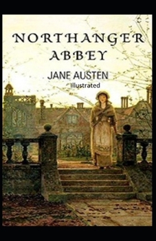 Paperback Northanger Abbey Illustrated Book