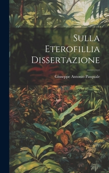 Hardcover Sulla Eterofillia Dissertazione [Italian] Book