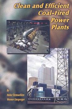 Hardcover Clean and Efficient Coal-Fired Power Plants: Development Toward Advanced Technologies Book