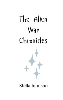 Paperback The Alien War Chronicles Book