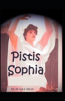 Paperback Pistis Sophia: Illustrated Edition Book