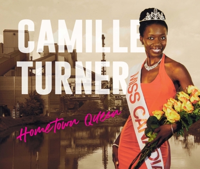 Hardcover Camille Turner: Hometown Queen Book