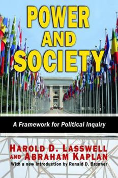 Hardcover Power and Society: A Framework for Political Inquiry Book