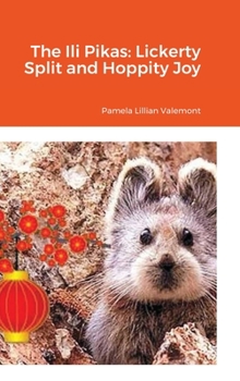 Hardcover The Ili Pikas: Lickerty Split and Hoppity Joy Book