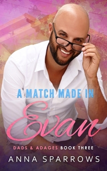A Match Made In Evan: An MM Friends-To-Lovers Romance