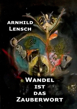 Paperback Wandel ist das Zauberwort: Märchen und Geschichten [German] Book