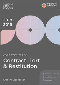 Paperback Core Statutes on Contract, Tort & Restitution 2018-19 (Palgrave Core Statutes) Book