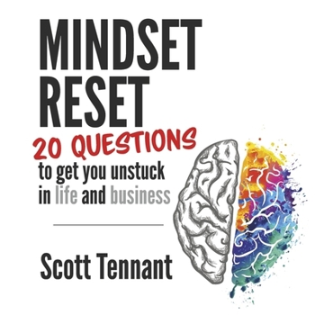 Hardcover Mindset Reset: 20 Questions to Get You Unstuck in Life and Business Book