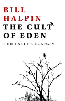 The Cult of Eden - Book #1 of the Unrisen