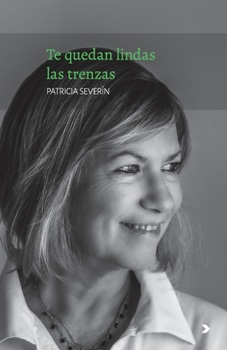 Paperback Te quedan lindas las trenzas [Spanish] Book