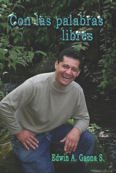 Paperback Con las palabras libres [Spanish] Book