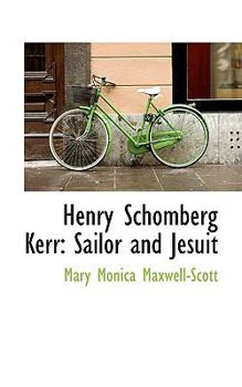Henry Schomberg Kerr : Sailor and Jesuit