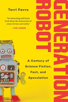 Paperback Generation Robot: A Century of Science Fiction, Fact, and Speculation Book