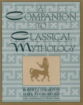 Paperback The Companion to Classical Mythology Book