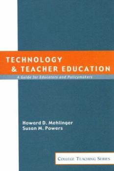 Paperback Technology & Teacher Education: A Guide for Educators and Policy Makers [With Star Chart] Book